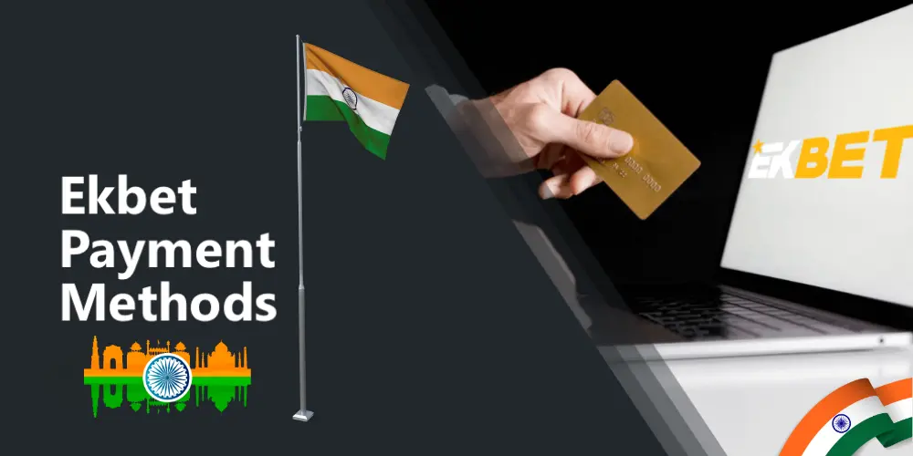 Payment Methods at Ekbet Casino in India