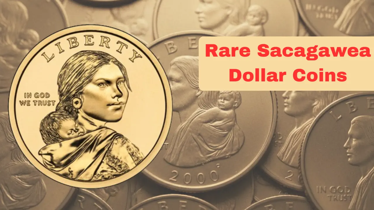 Rare Sacagawea Dollar Coins